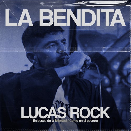 La Bendita, Lucas Rock