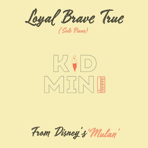 Loyal-Brave-and-True_Kid-Mini