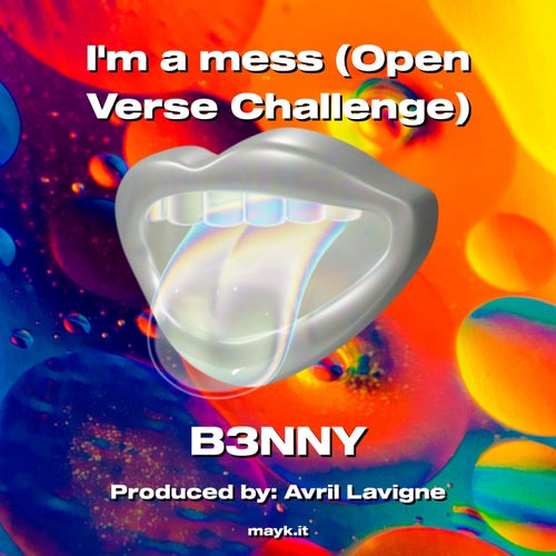 Im a mess (Open Verse Challenge)