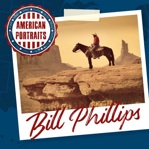 American Portraits: Bill Phillips