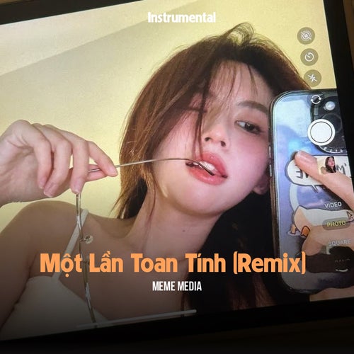 Một Lần Toan Tính (Remix) (Instrumental)