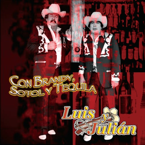 Con Brandy Sotol Y Tequila