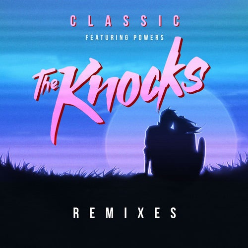 Classic (feat. POWERS) [Remixes]