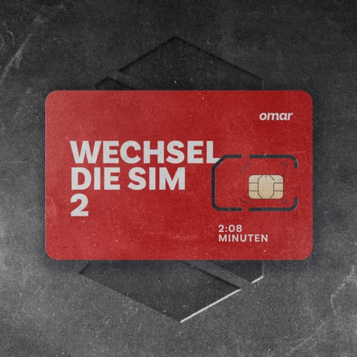 WECHSEL DIE SIM 2