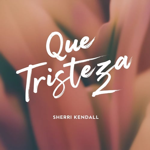 Que Tristeza