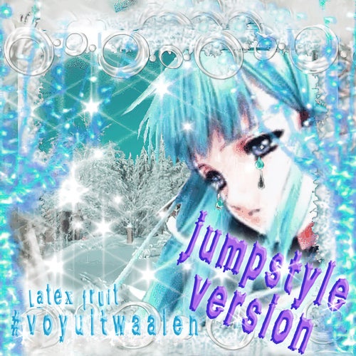 #voyuitwaaien (jumpstyle version)