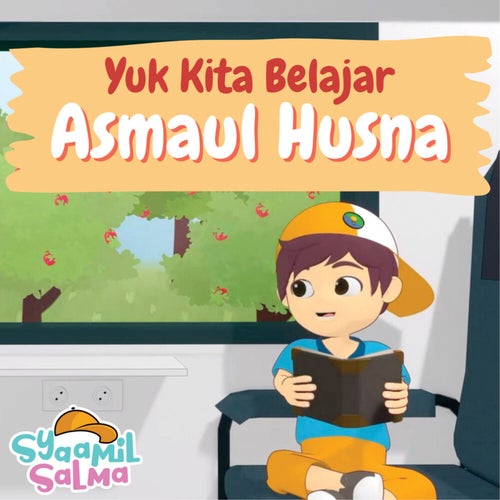 Yuk, Kita Belajar Asmaul Husna