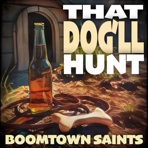 That Dog'll Hunt