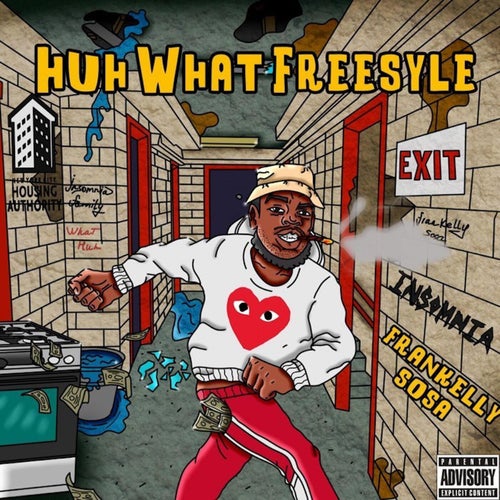 HUH WHAT FREESTYLE