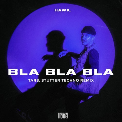 Bla Bla Bla (TARS. Stutter Techno Remix)