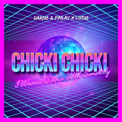 Chicki Chicki (I Wanna Dance With Somebody)
