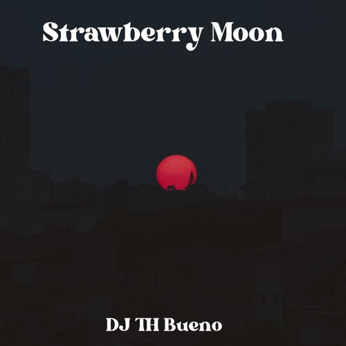 Strawberry Moon