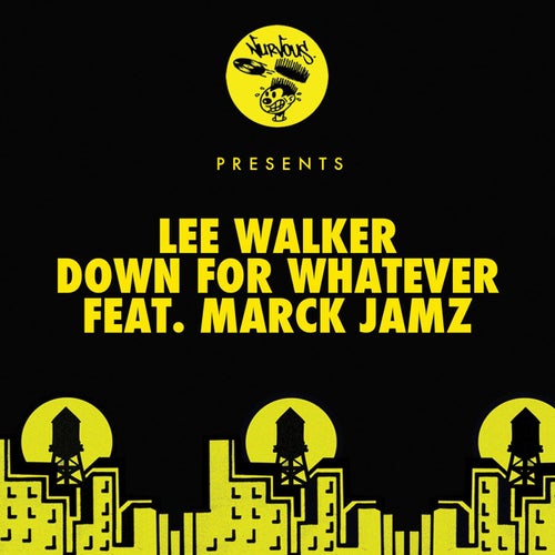 Down For Whatever (feat. Marck Jamz)