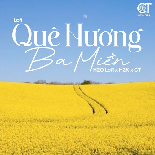 Quê Hương Ba Miền (Lofi)