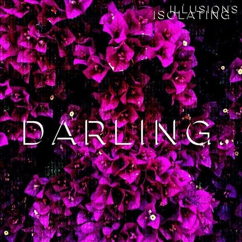 Illusions / Isolating