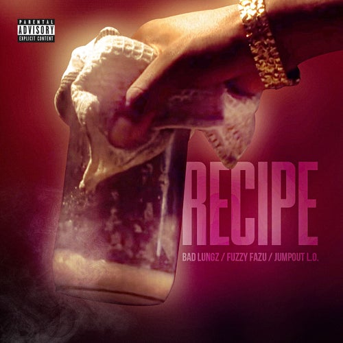 Recipe (feat. Fuzzy Fazu & Jumpout L.O)