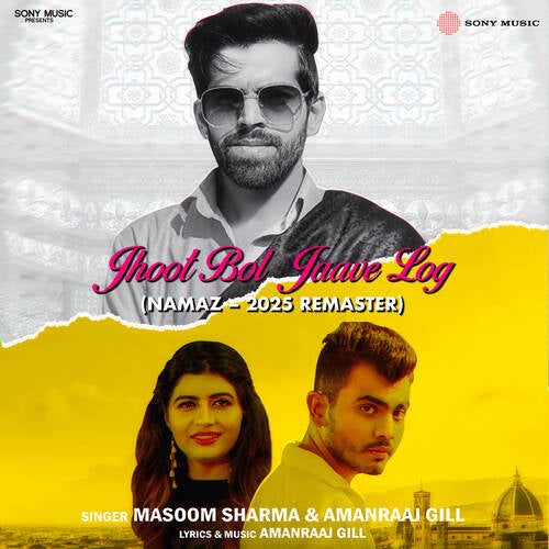 Jhoot Bol Jaave Log (Namaz - 2025 Remaster)