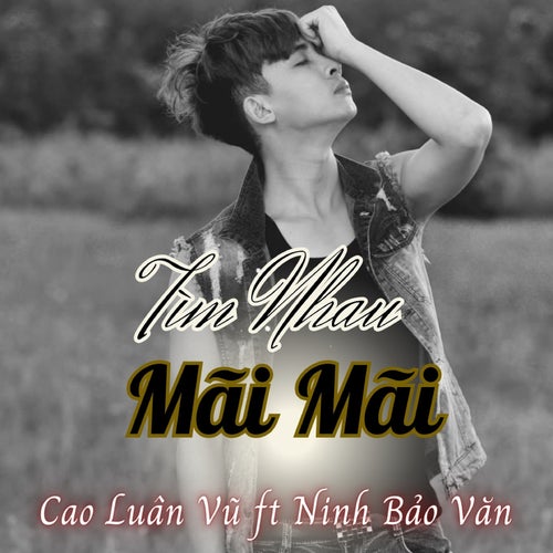 Tìm Nhau Mãi Mãi