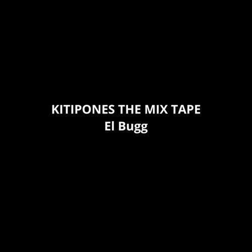 KITIPONES THE MIX TAPE