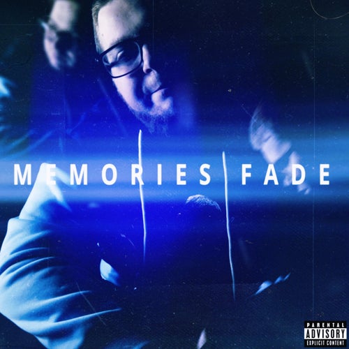 Memories Fade