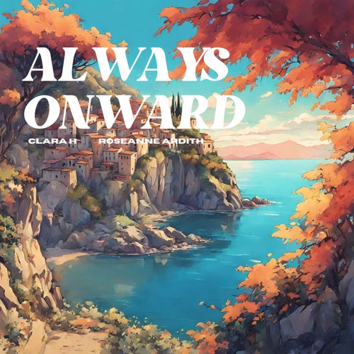 Always Onward (feat. Roseanne Ardith)