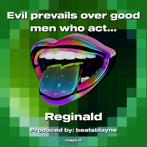 Evil prevails over good men who act