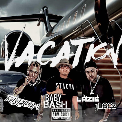 Vacation (feat. Baby Bash & Lazie Locz)