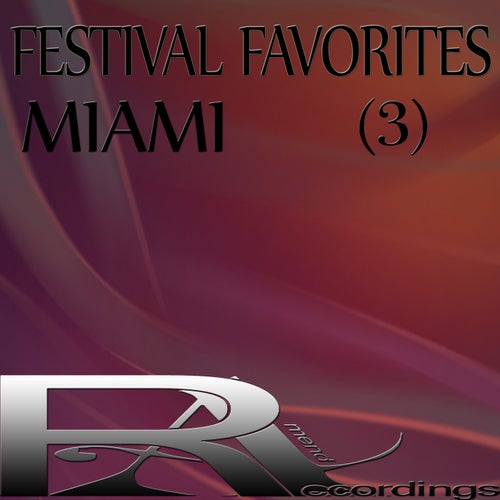 FESTIVAL FAVORITES MIAMI  (3)