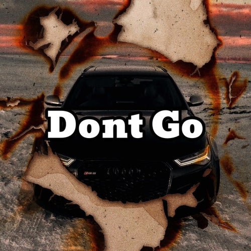 Dont Go