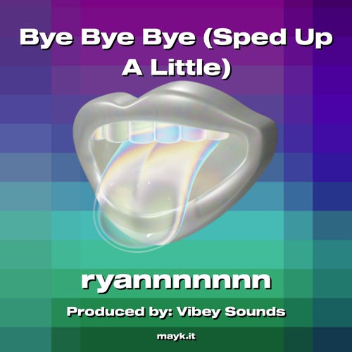 Bye Bye Bye (Sped Up A Little)