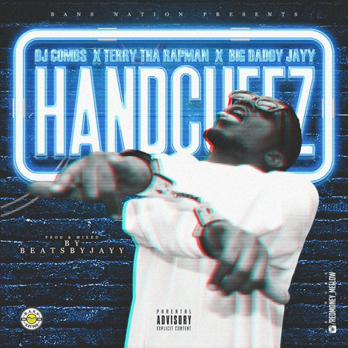 Handcuffz (feat. DJ Combs, Big Daddy Jayy)