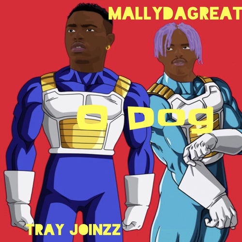 O Dog (feat. MallyDaGreat)