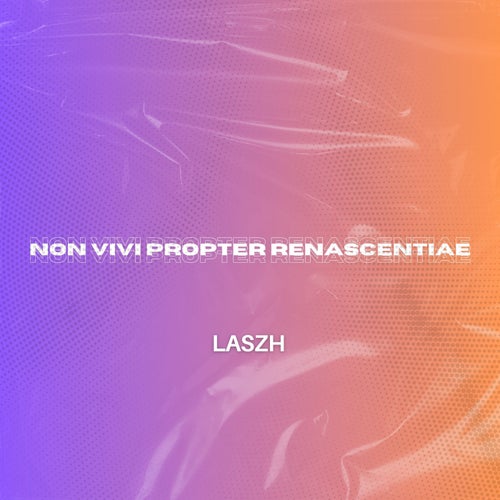 Non vivi propter renascentiae