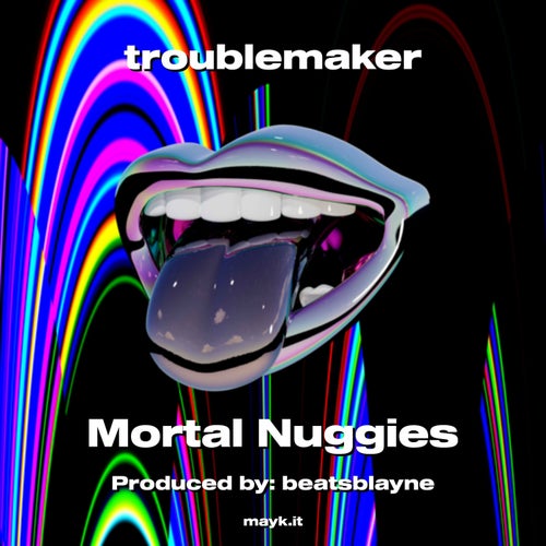 troublemaker