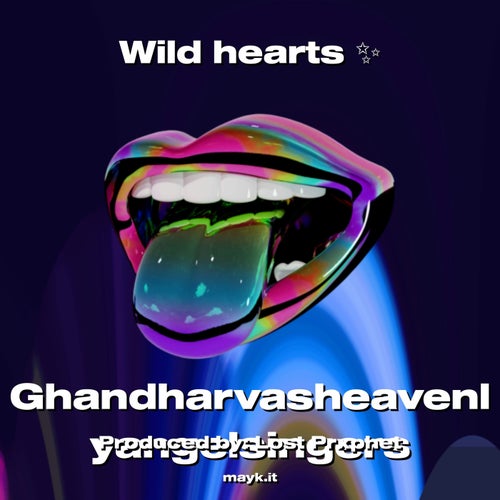 Wild hearts