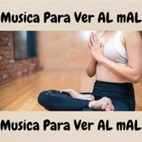 Musica para Ver al Mal