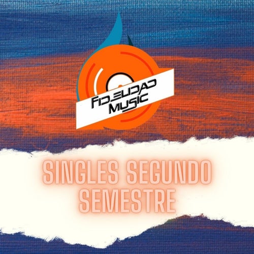 Singles Segundo Semestre