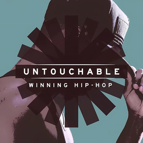 Untouchable - Winning Hip Hop