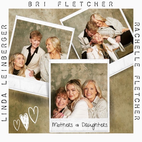 Mothers & Daughters (feat. Rachelle Fletcher & Linda Leinberger)