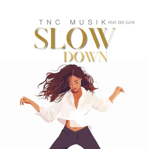 Slow Down (feat. Zee Cute)