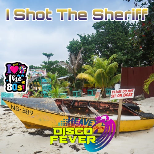 I Shot The Sheriff