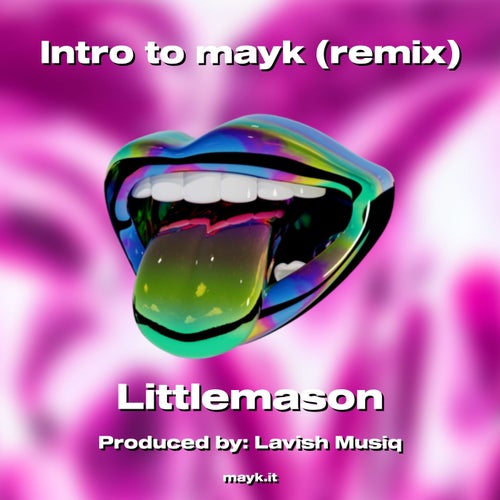 Intro to mayk (remix)
