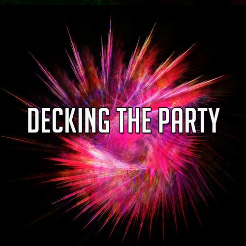Decking the Party