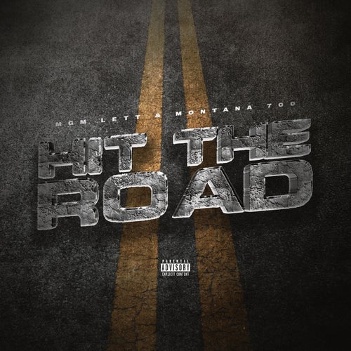 Hit The Road (feat. Montana 700)