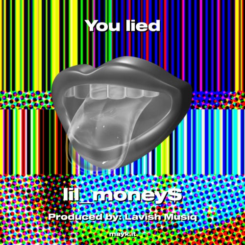 You lied