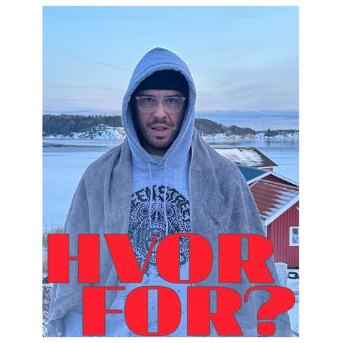 HVORFOR?