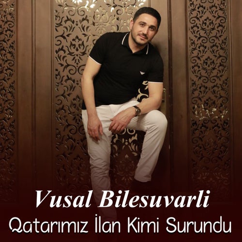 Qatarimiz İlan Kimi Surundu