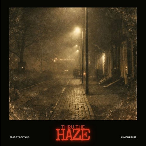 Thru The Haze