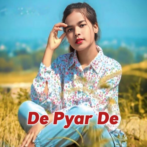 De Pyar De