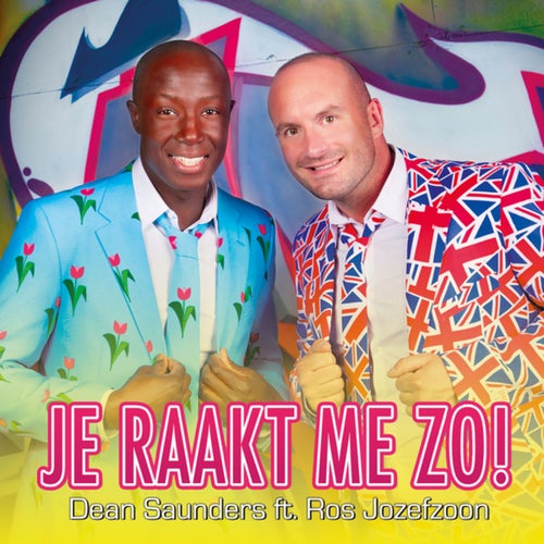 Je Raakt Me Zo!
